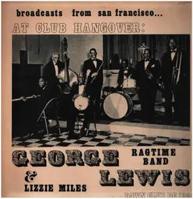 George Lewis' Ragtime Band - Live At Club Hangover