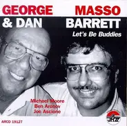 George Masso , Dan Barrett - Let's Be Buddies