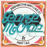 George McCrae - Kiss Me (The Way I Like It)