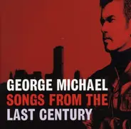 George Michael - Songs from the Last Century
