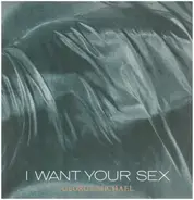 George Michael - i Want Your Sex