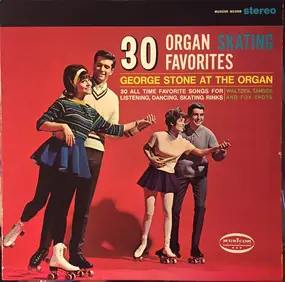 George Stone - 30 Organ Skating Favorites