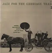 George Wallington Quintet - Jazz for the Carriage Trade