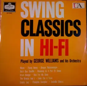 George Williams - Swing Classics In HI-FI