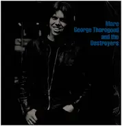 George Thorogood And The Destroyers, George Thorogood & The Destroyers - More George Thorogood And The Destroyers