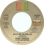 George Thorogood & The Destroyers - Willie And The Hand Jive
