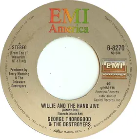 George Thorogood & the Destroyers - Willie And The Hand Jive