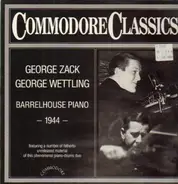 George Zack, George Wettling - Barrelhouse Piano 1944