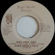 George Perkins & Fir-Ya - Dance, Dance, Dance / Cryin' In The Street
