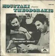Georges Moustaki Chante Mikis Theodorakis - L'Homme Au Cœur Blessé