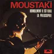 Georges Moustaki - Humblement Il Est Venu / La Philosophie