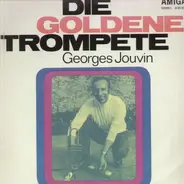 Georges Jouvin - Die Goldene Trompete