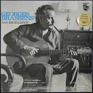 Georges Brassens - Georges Brassens Par Excellence! 32 Chansons Célèbres