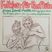 Georges Schmitt , Albert Lévy , Roland Dyens , Jean-Luc Ceddaha - Folklore Für Panflöte