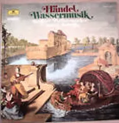 Georg Friedrich Händel - Wassermusik · Water Music (Complete)