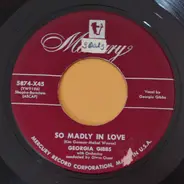 Georgia Gibbs - So Madly In Love / Make Me Love You