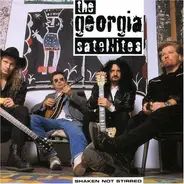 Georgia Satellites - Shaken Not Stirred