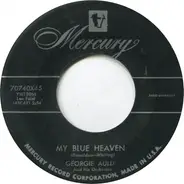 Georgie Auld And His Orchestra - My Blue Heaven  / If I Loved You