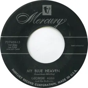 Georgie Auld - My Blue Heaven  / If I Loved You