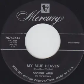 Georgie Auld - My Blue Heaven / If I Loved You
