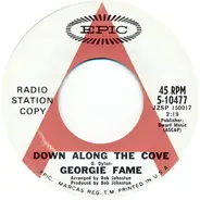 Georgie Fame - Down Along The Cove / I'll Be Your Baby Tonight