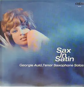 Georgie Auld - Sax In Satin