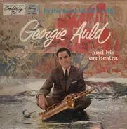 Georgie Auld And His Orchestra - In The Land Of Hi-Fi