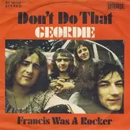 Geordie - Don't Do That
