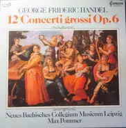 Händel - 12 Concerti Grossi Op. 6