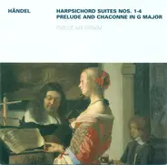 Georg Friedrich Händel - Isolde Ahlgrimm - Harpsichord Suites Nos. 1-4, Prelude And Chaconne In G Major