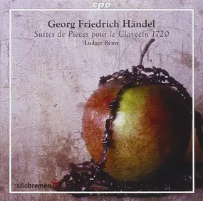 Georg Friedrich Händel - Suites de Pieces le Clavecin 1720