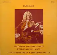 Händel - Berühmte Orgelkonzerte