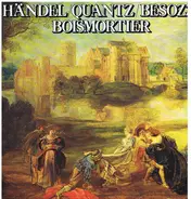 Händel - Händel / Quantz / Besozzi / Boismortier