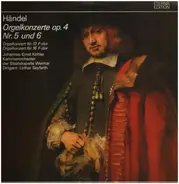 Georg Friedrich Händel / Johannes-Ernst Köhler , Kammerorchester Der Staatskapelle Weimar & Lothar - Orgelkonzerte Op. 4 Nr. 5 & 6