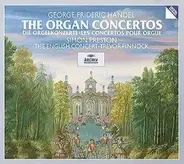 Händel - The Organ Concertos = Die Orgelkonzerte = Les Concertos Pour Orgue