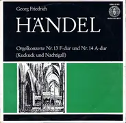 Händel - Orgelkonzerte (Kuckuck Und Nachtigall)