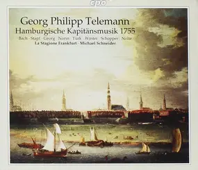 Georg Philipp Telemann - Hamburgische Kapitänsmusik