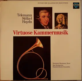 Georg Philipp Telemann - Virtuose Kammermusik