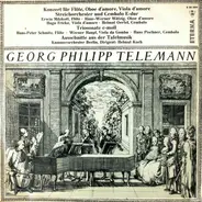 Telemann - Konzert Für Flöte, Oboe D'amore, Viola D'amore Und Streicher E-Dur a.o.