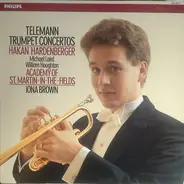 Georg Philipp Telemann , Håkan Hardenberger , The Academy Of St. Martin-in-the-Fields - Trumpet Concertos