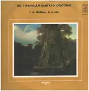 Teleman / Bach - Cantatas and Oratorios