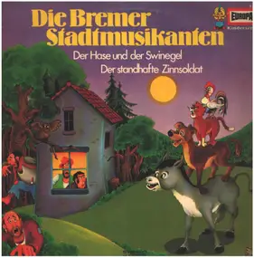 Gebrüder Grimm - Die Bremer Stadtmusikanten
