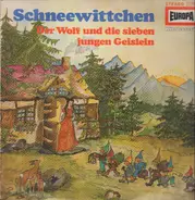 Gebrüder Grimm - Schneewittchen / Der Wolf Und Die Sieben Geisslein