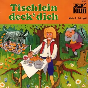 Gebrüder Grimm - Tischlein Deck' Dich
