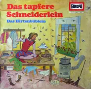 Brüder Grimm, Die Gebrüder Grimm - Das Tapfere Schneiderlein / Das Hirtenbüblein