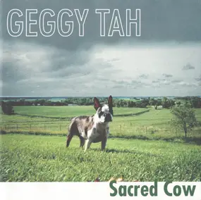 Geggy Tah - Sacred Cow