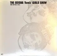 Geisha Girls - The Geisha "Remix" Girls Show