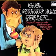 Ndr Serie - Papa, Charly Hat Gesagt....