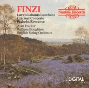 Finzi - Suite From "Love's Labours Lost" • Clarinet Concerto • Prelude • Romance
