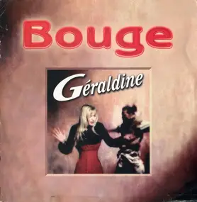 Geraldine - Bouge